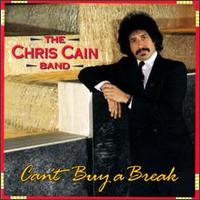 Can't Buy a Break von Chris Cain