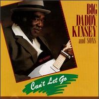 Can't Let Go von Big Daddy Kinsey