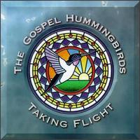 Taking Flight von Gospel Hummingbirds