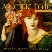 Celtic Tale: The Legend of Deirdre von Mychael Danna & Jeff Danna