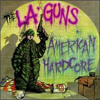 American Hardcore von L.A. Guns