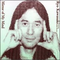 Mirror of My Mind von Ryo Kawasaki