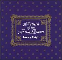 Return of the Frog Queen von Jeremy Enigk