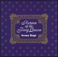 Return of the Frog Queen von Jeremy Enigk