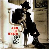Don't Look Back von John Lee Hooker
