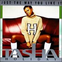 Just the Way You Like It von Tasha Holiday