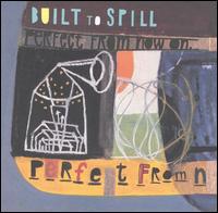 Perfect from Now On von Built to Spill