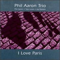 I Love Paris von Phil Aaron