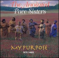My Purpose von The Anointed Pace Sisters
