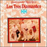 Sentimiento Ranchero von Los Tres Diamantes