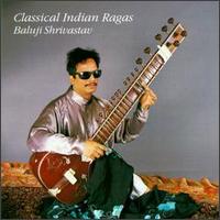 Classical Indian Ragas von Baluji Shrivastav