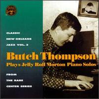 Butch Thompson Plays Jelly Roll Morton Solos von Butch Thompson