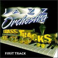 First Track von Brass Tracks Jazz Orchestra