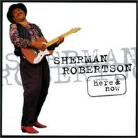 Here and Now von Sherman Robertson