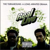 Turnaround: A Long Awaited Drama von Real Live