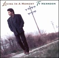 Living in a Moment von Ty Herndon