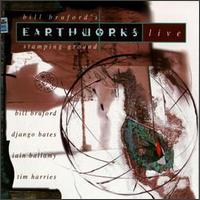 Stamping Ground: Bill Bruford's Earthworks Live von Bill Bruford