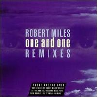 One and One: Remixes von Robert Miles