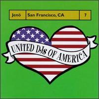 United DJs of America, Vol. 7: San Francisco, CA von Jeno