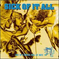 Live in a World Full of Hate von Sick of It All