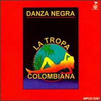 Danza Negra von La Tropa Colombiana