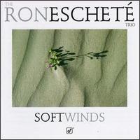 Soft Winds von Ron Eschete