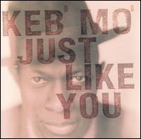 Just Like You von Keb' Mo'