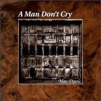 Man Don't Cry von Mac Davis
