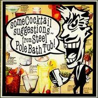 Some Cocktail Suggestions von Steel Pole Bath Tub