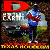 Straight Texas Hoodlum von D of Trinity Garden Cartel