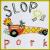 Slop von Pork