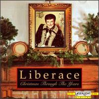 Christmas Through the Years von Liberace