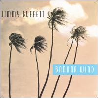 Banana Wind von Jimmy Buffett