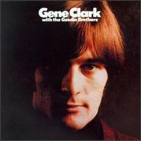 Gene Clark with the Gosdin Brothers von Gene Clark