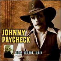 Sings George Jones von Johnny Paycheck