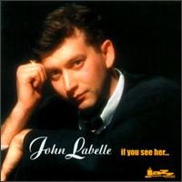 If You See Her von John Labelle