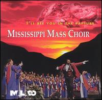 I'll See You in the Rapture von The Mississippi Mass Choir