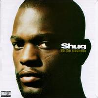 Madness von Shug