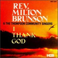 I Thank God von Rev. Milton Brunson