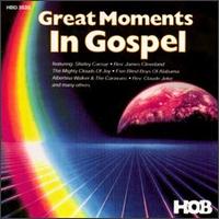 Great Moments in Gospel von Various Artists