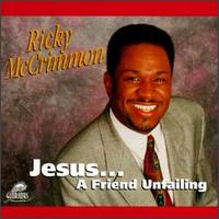 Jesus: A Friend Unfailing von Ricky McCrimmon