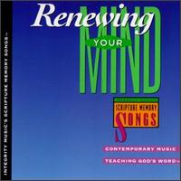Renewing Your Mind von Scripture Memory Songs