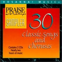 30 Classic Songs & Choruses von Praise & Worship