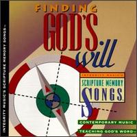 Finding God's Will: Integrity Music's Scripture Memory Songs von Scripture Memory Songs