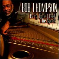 Ev'ry Time I Feel the Spirit von Bob Thompson