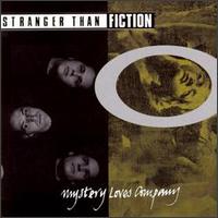 Mystery Loves Company von Stranger Than Fiction