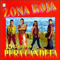 15 Exitos De Pura Candela von Zona Roja