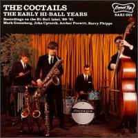 Early Hi-Ball Years von The Coctails