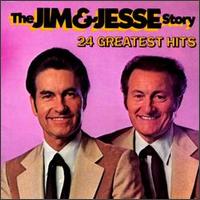 Jim & Jesse Story: 24 Greatest Hits von Jim & Jesse