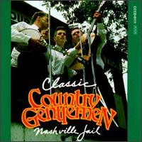 Classic Country Gentlemen: Nashville Jail von The Country Gentlemen